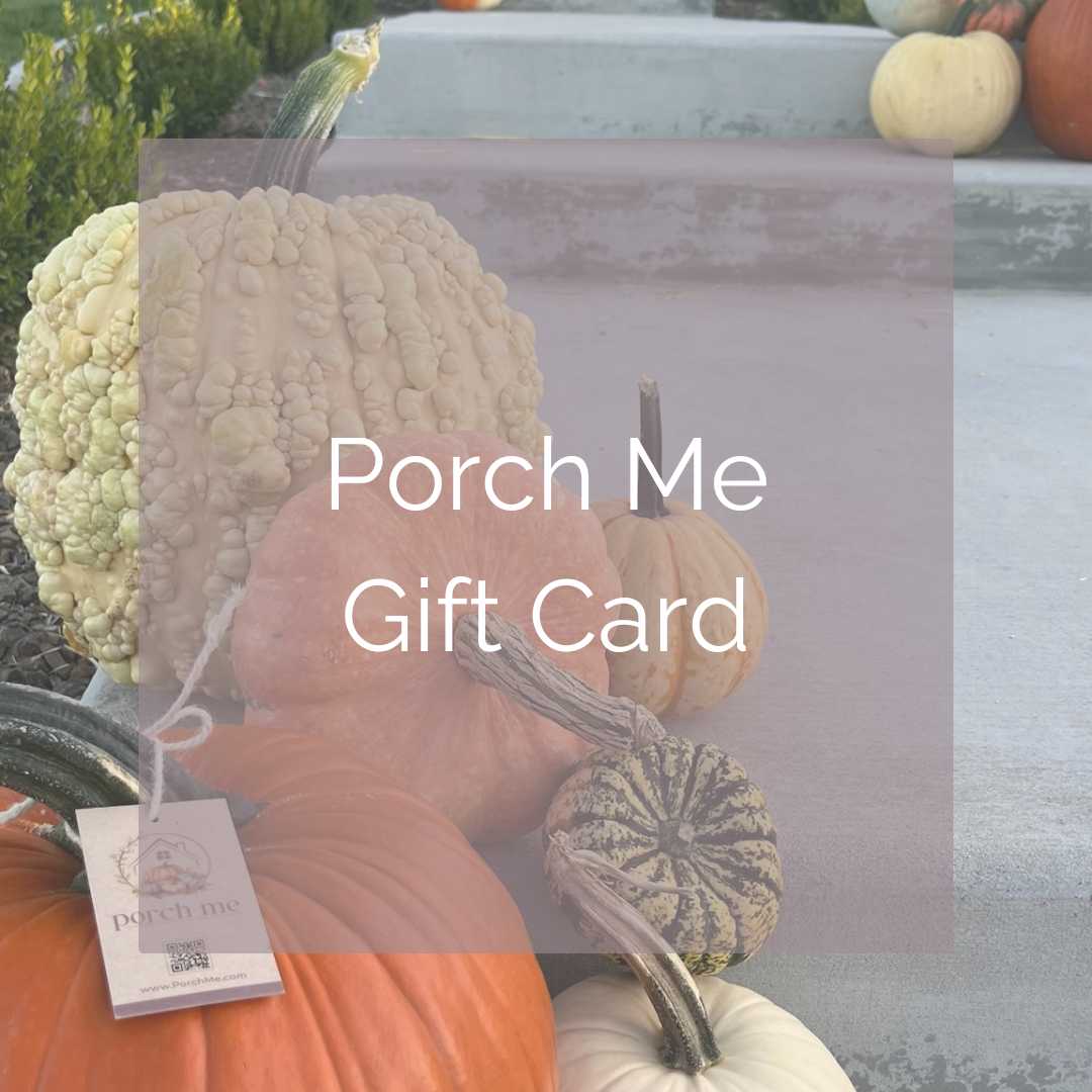 Porch Me Gift Card