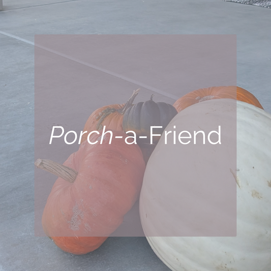 Porch-a-Friend